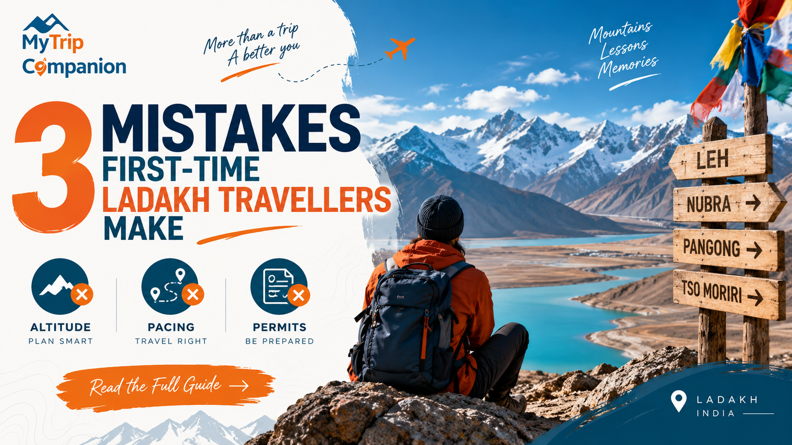 First-time Ladakh travel guide highlighting three common mistakes: altitude, pacing and permits